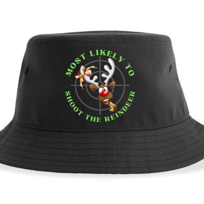 Funny Hunting Gift For Hunter Most Likely To Shoot The Reindeer Sustainable Bucket Hat