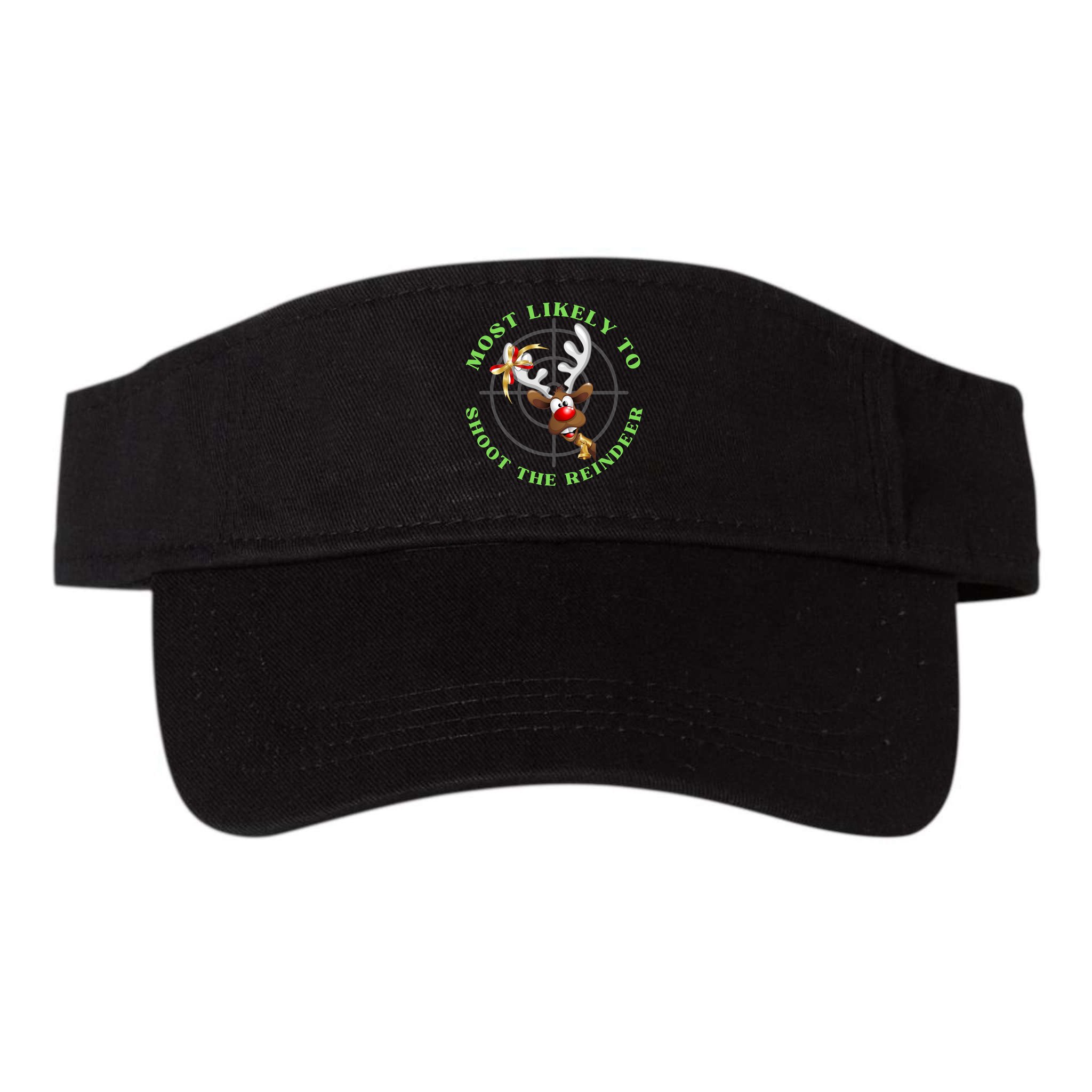 Funny Hunting Gift For Hunter Most Likely To Shoot The Reindeer Visor