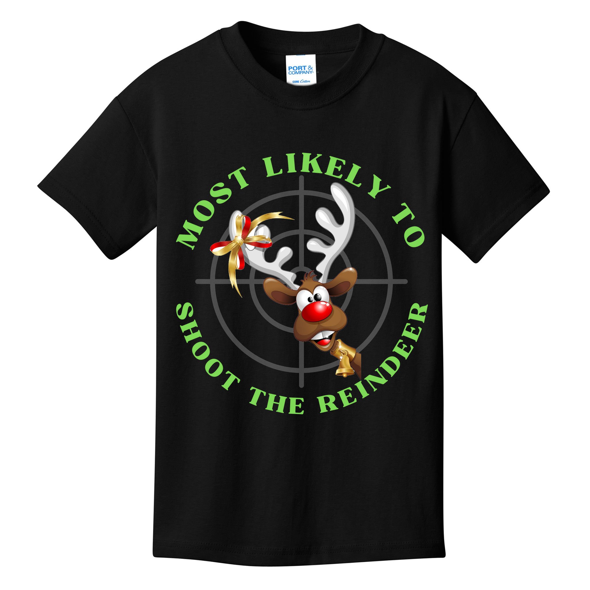 Funny Hunting Gift For Hunter Most Likely To Shoot The Reindeer Kids T-Shirt