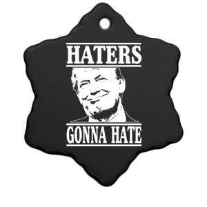 Funny Haters Gonna Hate Donald Trump Gift Presidengreat Gift Ceramic Star Ornament