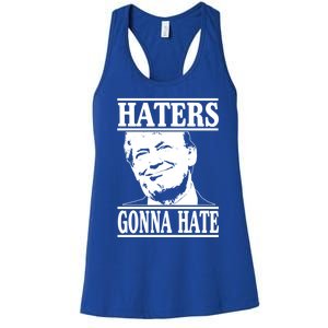 Funny Haters Gonna Hate Donald Trump Gift Presidengreat Gift Women's Racerback Tank