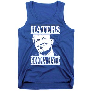 Funny Haters Gonna Hate Donald Trump Gift Presidengreat Gift Tank Top