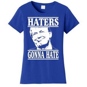 Funny Haters Gonna Hate Donald Trump Gift Presidengreat Gift Women's T-Shirt