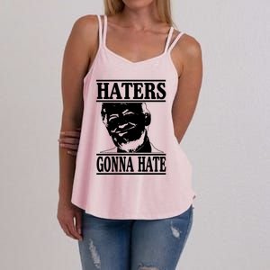 Funny Haters Gonna Hate Donald Trump Gift Presidengreat Gift Women's Strappy Tank