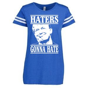 Funny Haters Gonna Hate Donald Trump Gift Presidengreat Gift Enza Ladies Jersey Football T-Shirt