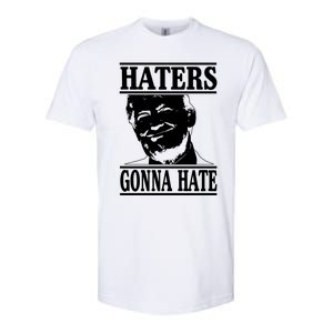 Funny Haters Gonna Hate Donald Trump Gift Presidengreat Gift Softstyle CVC T-Shirt