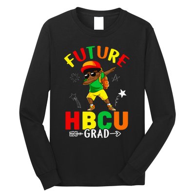 Future HBCU Grad Graduation HBCU Future College Student Long Sleeve Shirt