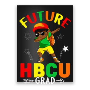 Future HBCU Grad Graduation HBCU Future College Student Poster