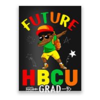 Future HBCU Grad Graduation HBCU Future College Student Poster