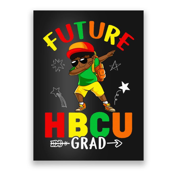 Future HBCU Grad Graduation HBCU Future College Student Poster