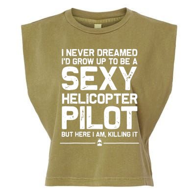 Funny Helicopter Gift Men Women Cool Sexy Helicopter Pilot Garment-Dyed Women's Muscle Tee