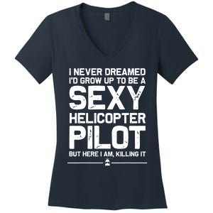 Funny Helicopter Gift Men Women Cool Sexy Helicopter Pilot Women's V-Neck T-Shirt