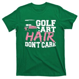 Funny Hair Golf Cart Hair Don't Care Golfing T-Shirt