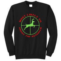 Funny Hunting Gift For Hunter Most Likely To Shoot The Reindeer Sweatshirt