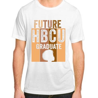 Future HBCU Grad History Black College  Melanin Adult ChromaSoft Performance T-Shirt