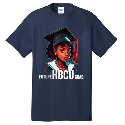 Future HBCU Grad History Black College Girl Women Melanin Tall T-Shirt