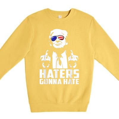 Funny Haters Gonna Hate President Donald Trump Middle Finger Premium Crewneck Sweatshirt