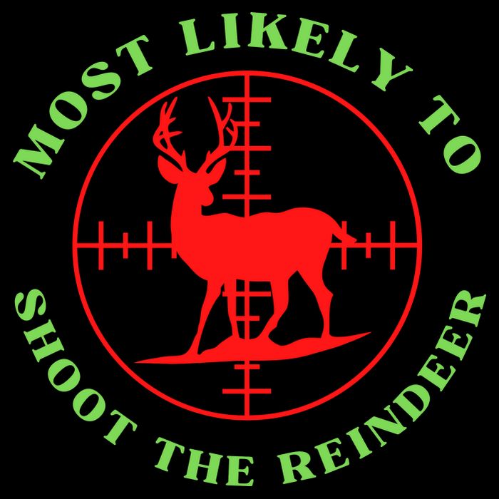 Funny Hunting Gift For Hunter Most Likely To Shoot The Reindeer 16 in Basic Backpack