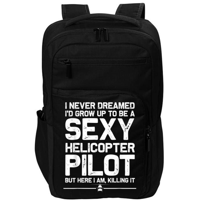 Funny Helicopter Gift Men Women Cool Sexy Helicopter Pilot Impact Tech Backpack