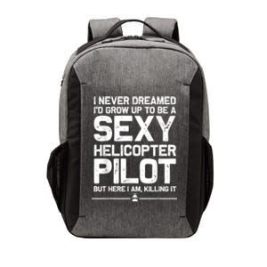 Funny Helicopter Gift Men Women Cool Sexy Helicopter Pilot Vector Backpack