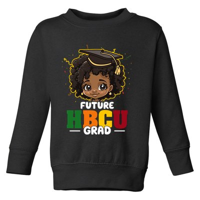 Future Hbcu Grad Girl Graduation Historically Black College Toddler Sweatshirt