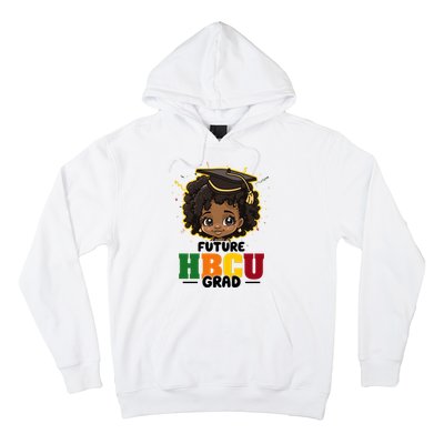 Future Hbcu Grad Girl Graduation Historically Black College Hoodie