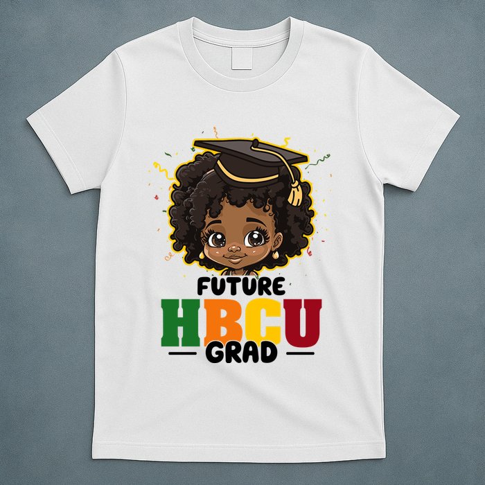 Future Hbcu Grad Girl Graduation Historically Black College T-Shirt