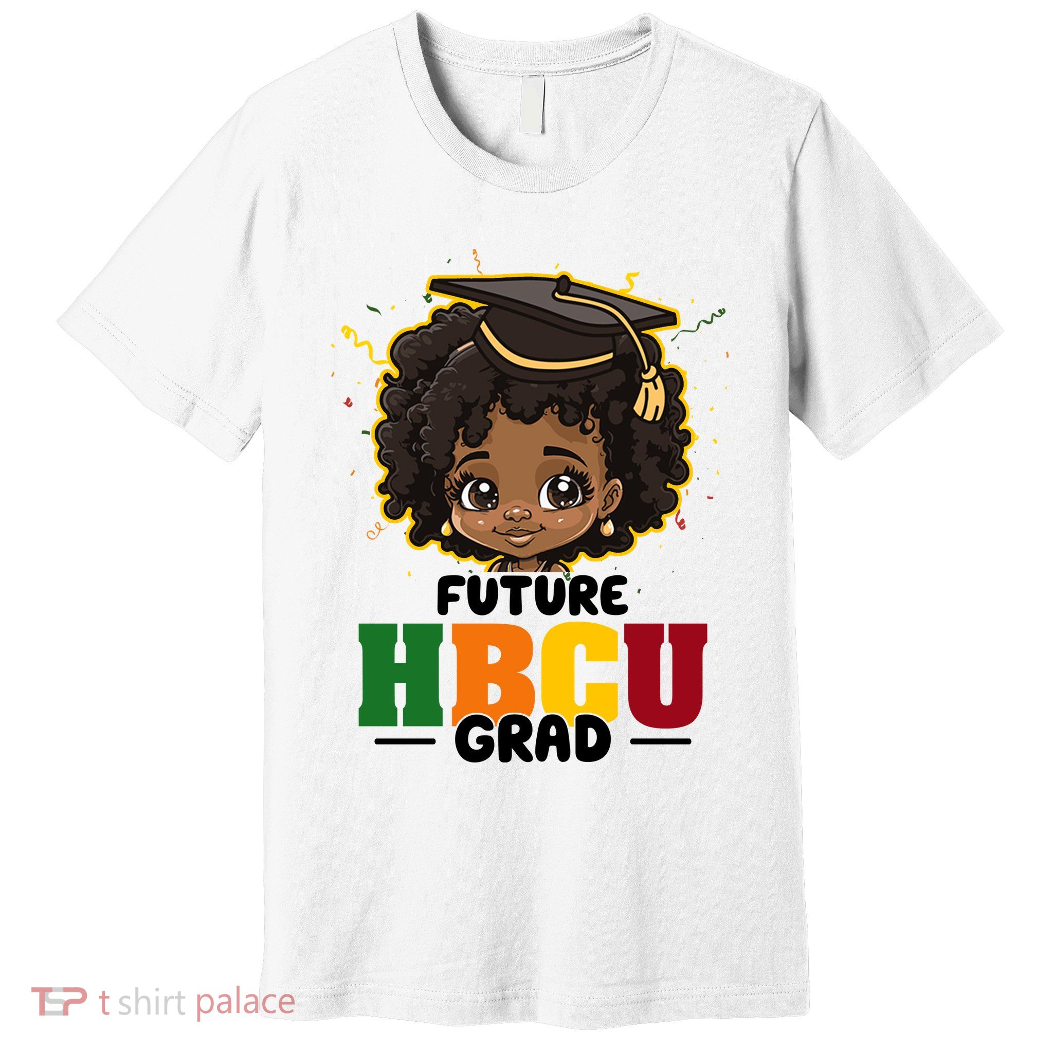 Future Hbcu Grad Girl Graduation Historically Black College Premium T-Shirt