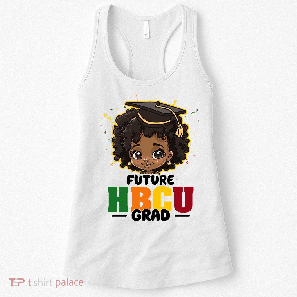 Future Hbcu Grad Girl Graduation Historically Black College Womens Tank Top