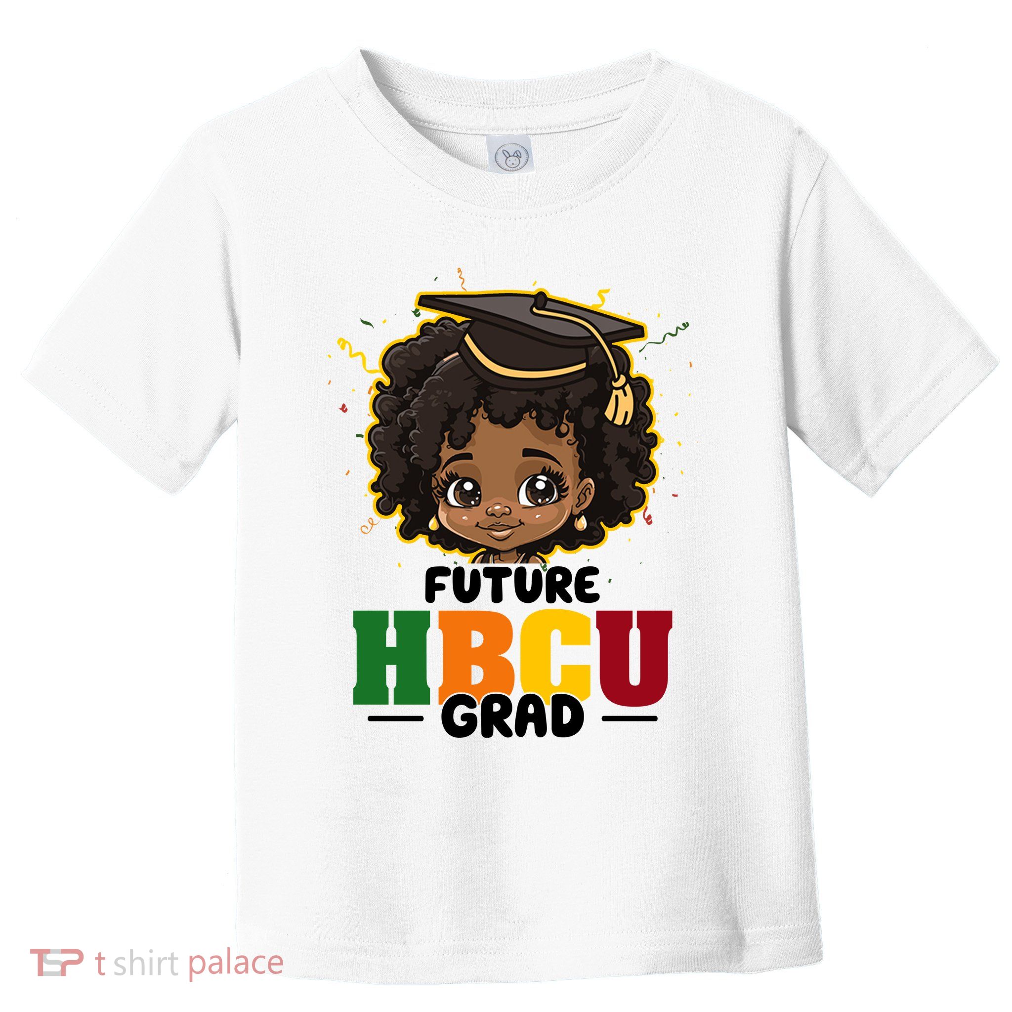 Future Hbcu Grad Girl Graduation Historically Black College Toddler T-Shirt