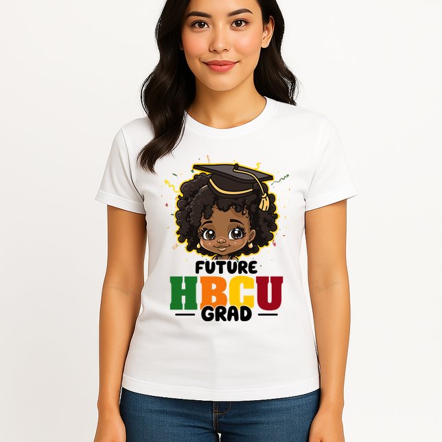 Future Hbcu Grad Girl Graduation Historically Black College Womens T-Shirt