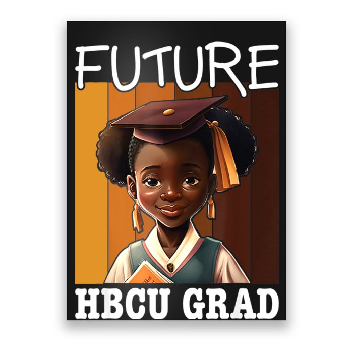 Future HBCU Grad History Black College Poster