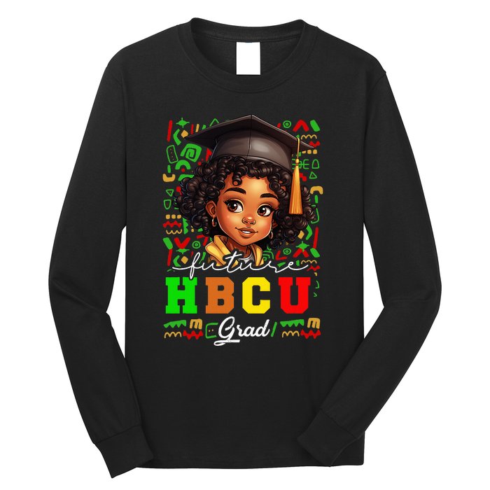 Future Hbcu Grad Black Girl Graduation Hbcu College Long Sleeve Shirt