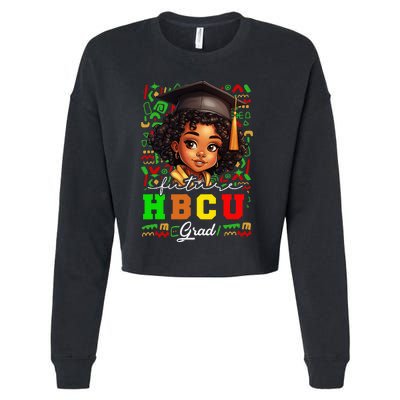 Future Hbcu Grad Black Girl Graduation Hbcu College Cropped Pullover Crew