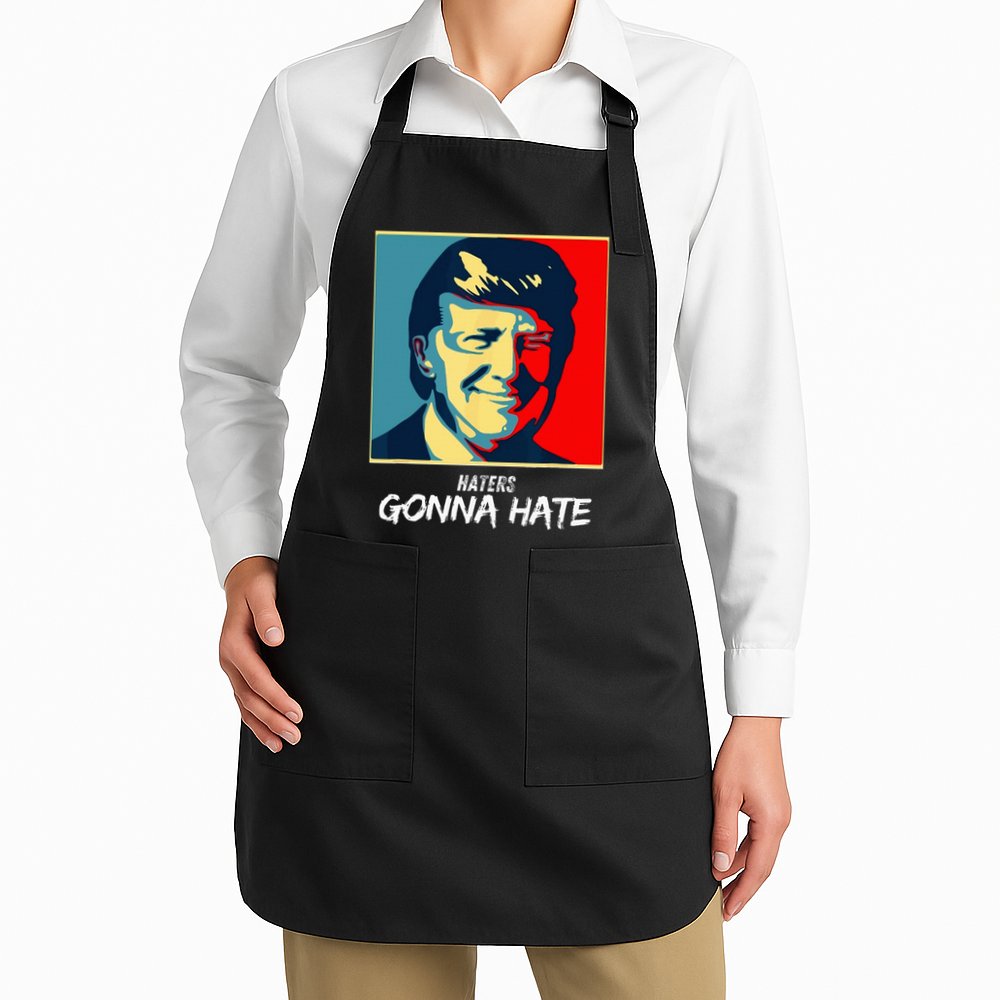 Funny Haters Gonna Hate Quote Apron