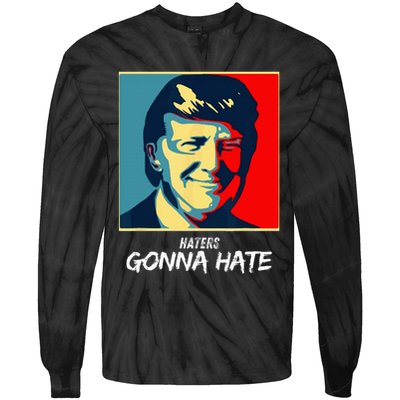 Funny Haters Gonna Hate Quote Tie-Dye Long Sleeve Shirt