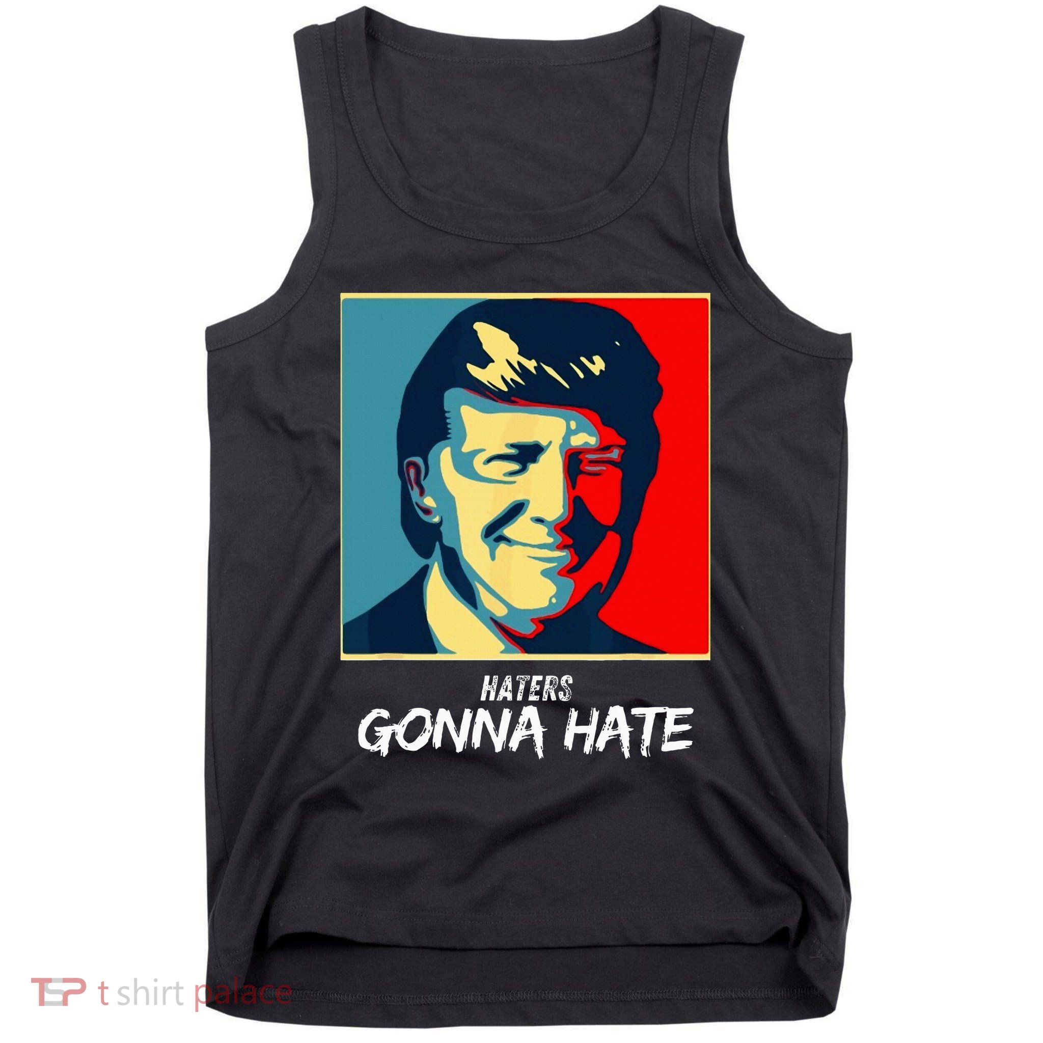 Funny Haters Gonna Hate Quote Tank Top