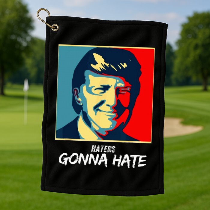 Funny Haters Gonna Hate Quote Golf Towel