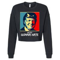 Funny Haters Gonna Hate Quote Cropped Pullover Crew