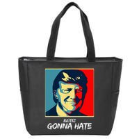Funny Haters Gonna Hate Quote Zip Tote Bag