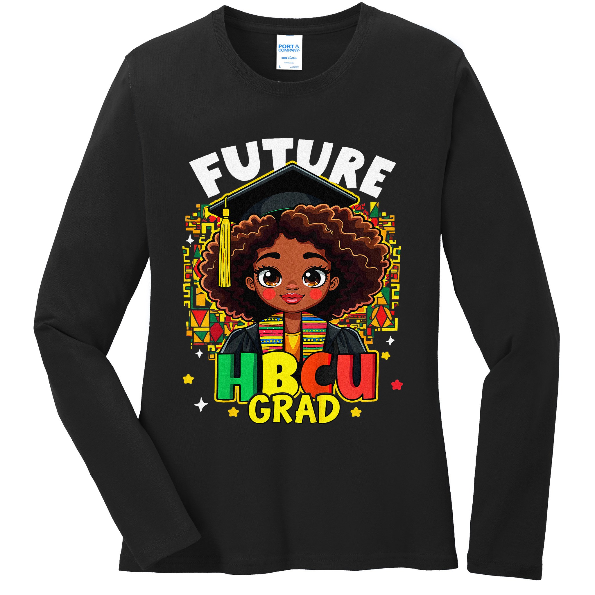 Future Hbcu Grad Black Girl Afro Black History Month Ladies Long Sleeve Shirt