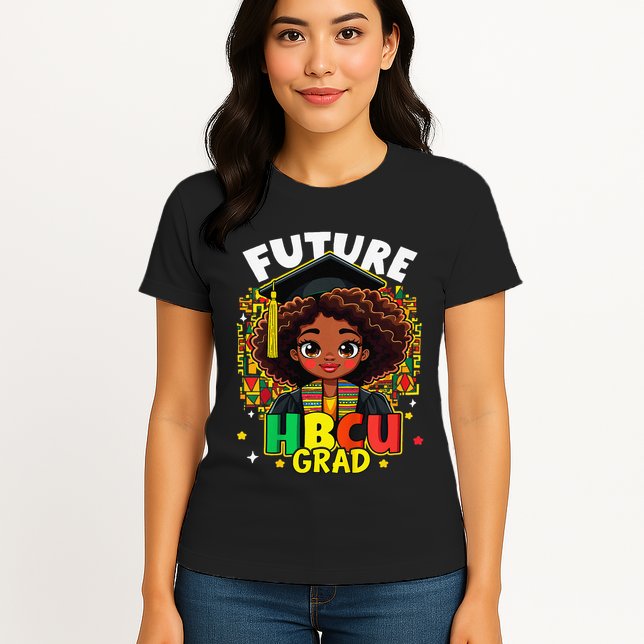 Future Hbcu Grad Black Girl Afro Black History Month Womens T-Shirt