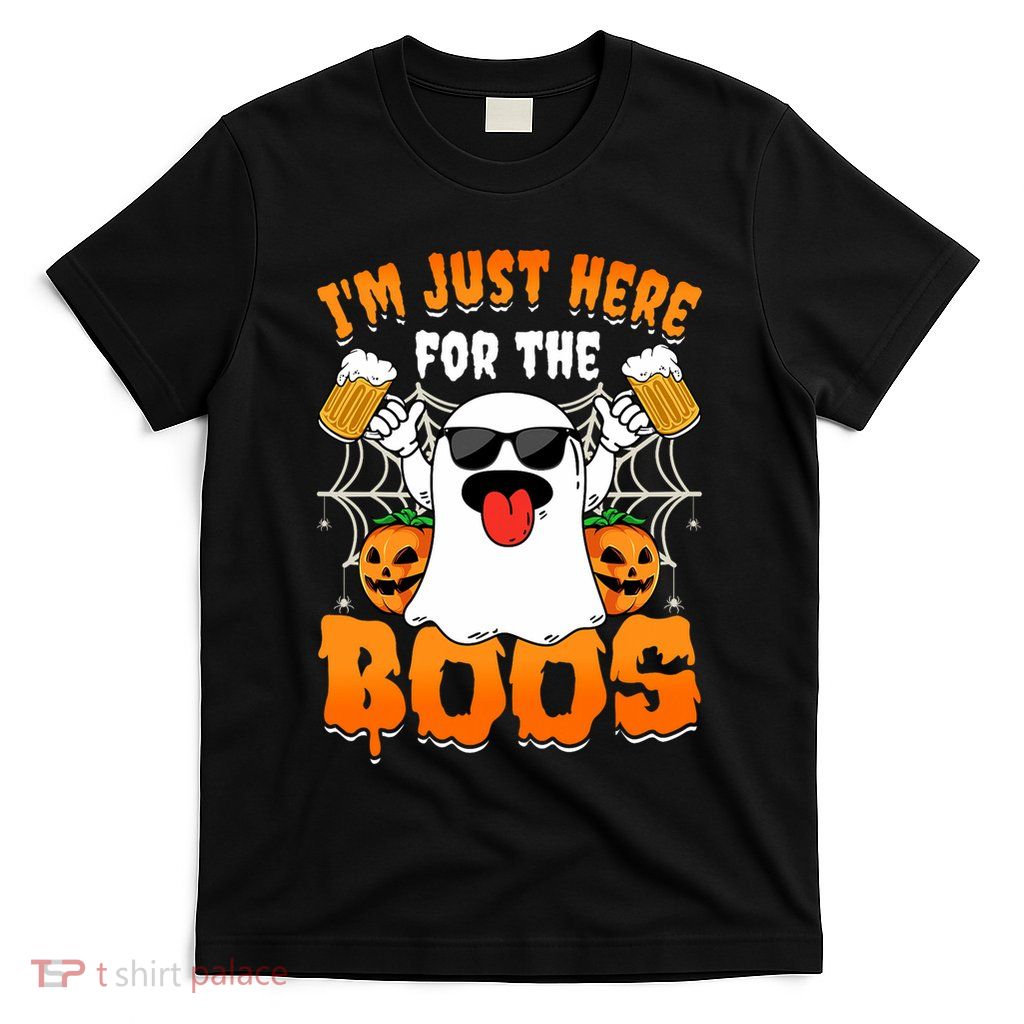 Funny Halloween Ghost Costume IM Just Here For The Boos T-Shirt