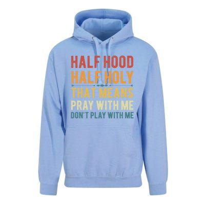 Funny Half Hood Half Holy Pray With Me Christian Vintage Gift Unisex Surf Hoodie