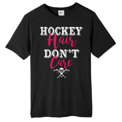 Funny Hockey Hair Dont Care Ice Hockey Player Mom Gift Tall Fusion ChromaSoft Performance T-Shirt