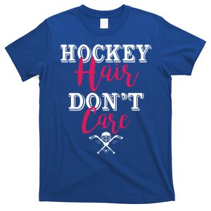 Funny Hockey Hair Dont Care Ice Hockey Player Mom Gift T-Shirt