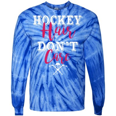 Funny Hockey Hair Dont Care Ice Hockey Player Mom Gift Tie-Dye Long Sleeve Shirt