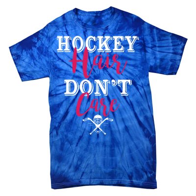 Funny Hockey Hair Dont Care Ice Hockey Player Mom Gift Tie-Dye T-Shirt