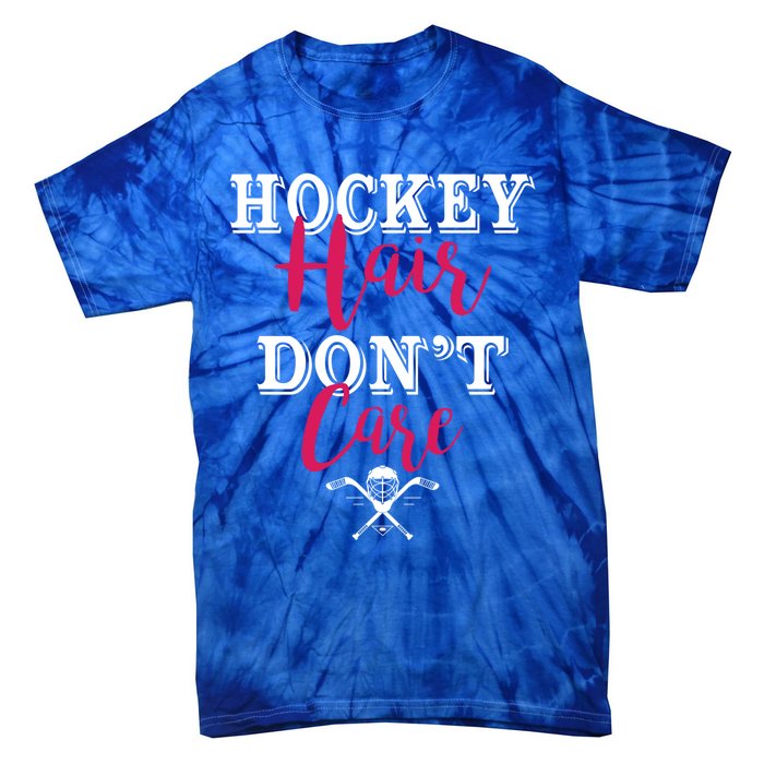 Funny Hockey Hair Dont Care Ice Hockey Player Mom Gift Tie-Dye T-Shirt