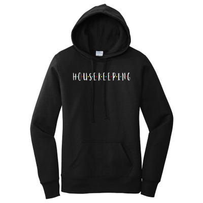 Funny Housekeeping Housekeeper Homemaker Funny Cleaning Women's Pullover Hoodie